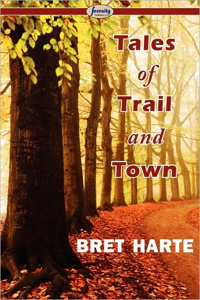 Tales of Trail and Town [ePUB]